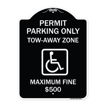 SIGNMISSION Permit Parking Tow-Away Zone Maximum Fine Heavy-Gauge Aluminum Sign, 18" L, 24" H, BW-1824-23318 A-DES-BW-1824-23318